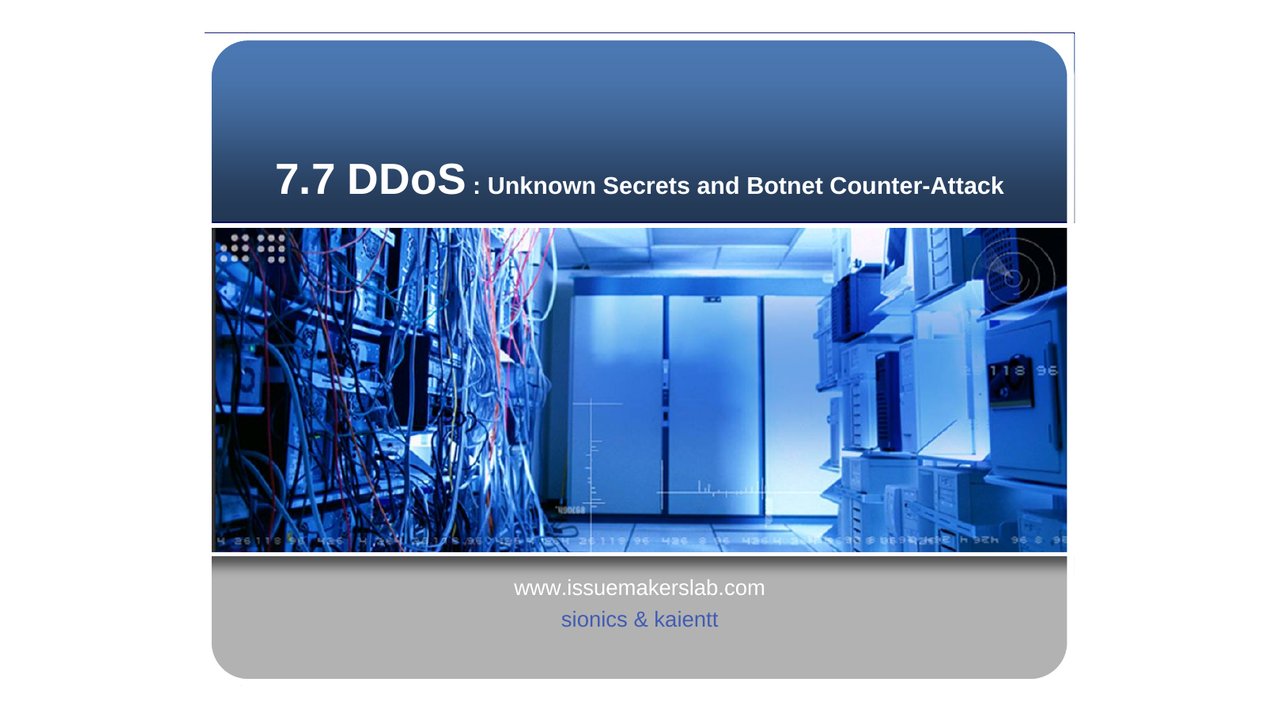 Thumbnail for 7.7 DDoS: Unknown Secrets & Botnet Counter Attack