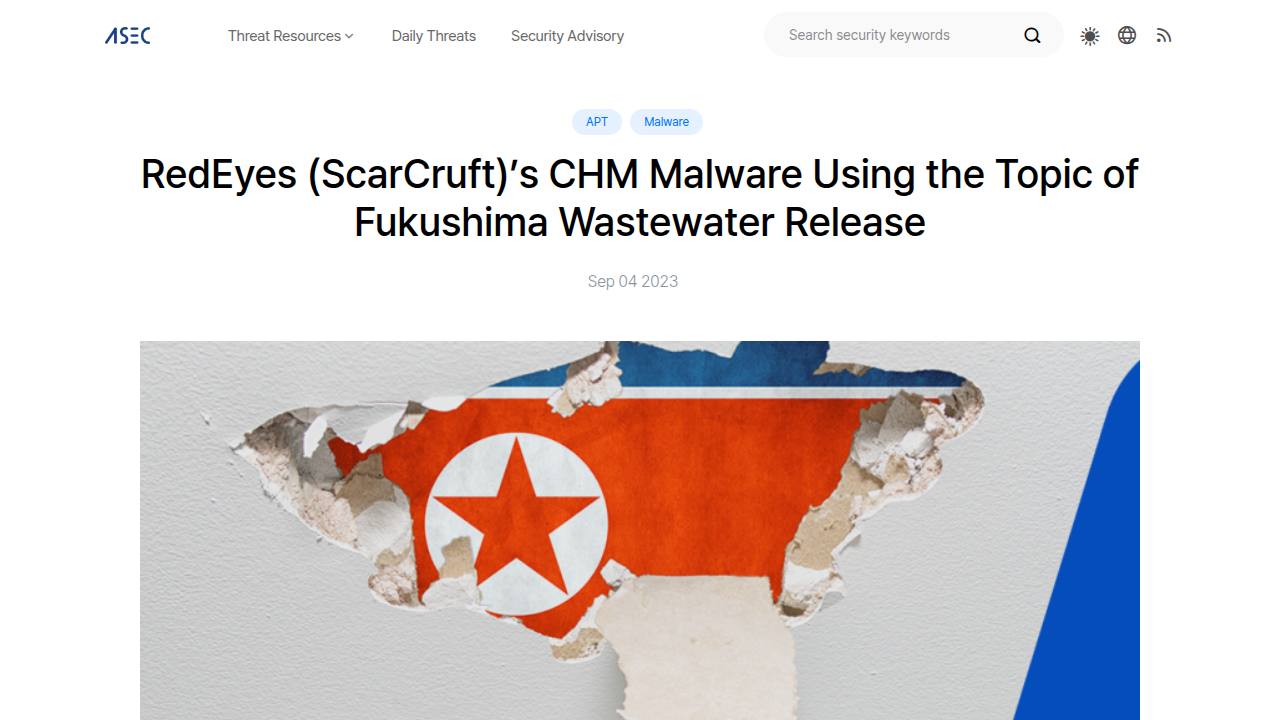 Thumbnail for RedEyes (ScarCruft)'s CHM Malware Using the Topic of Fukushima Wastewater Release