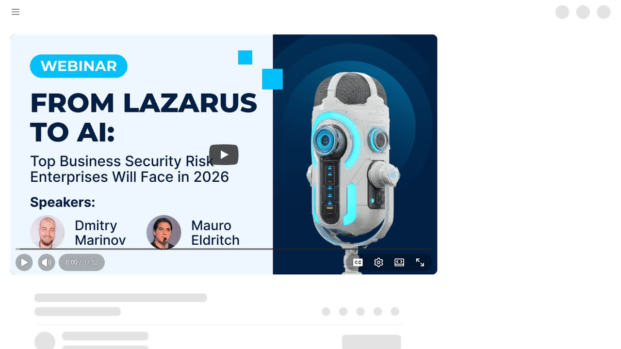 Thumbnail for From Lazarus to AI: Top Business Security Risk for Enterprises